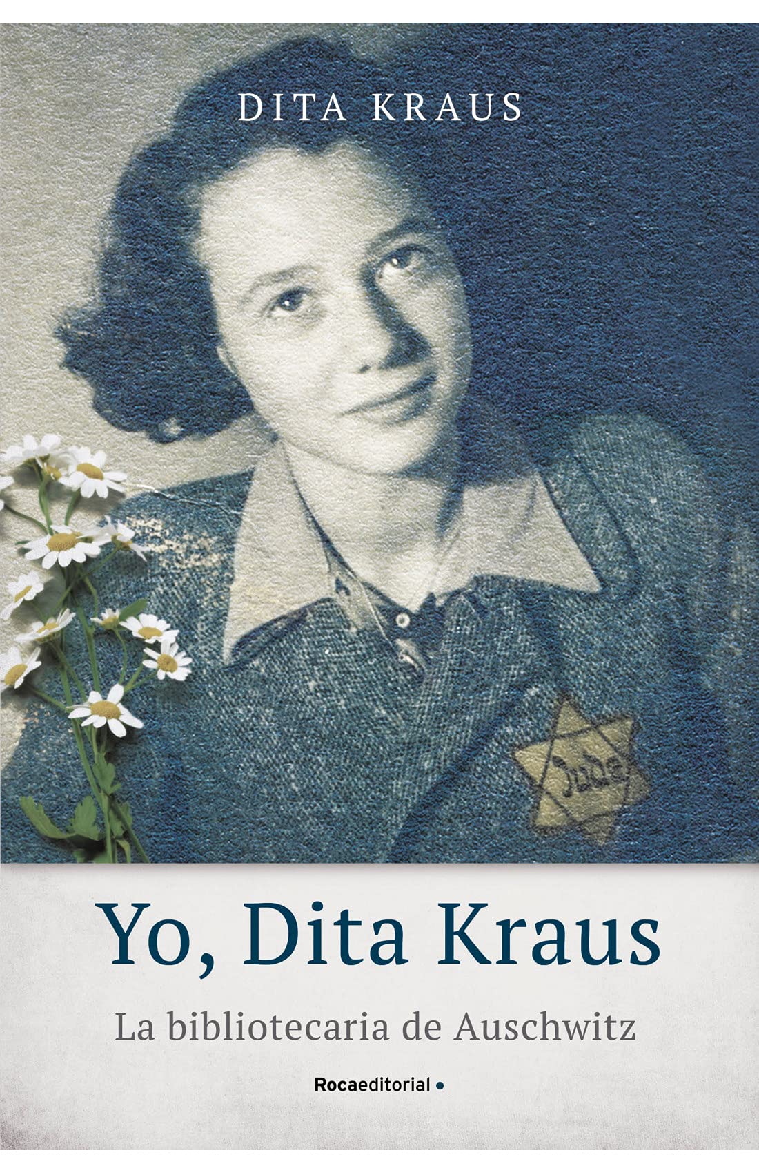 Yo, Dita Kraus: La bibliotecaria de Auschwitz book