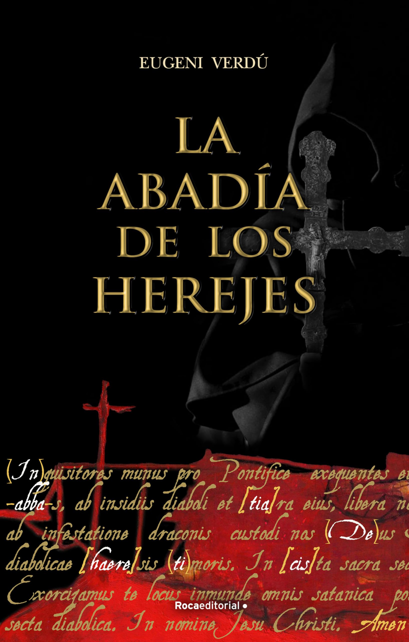 La abadía de los herejes (Novela histórica) Historical Fiction