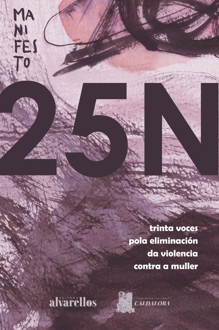 Manifesto 25N : trinta voces pola eliminación da violencia contra a muller Books