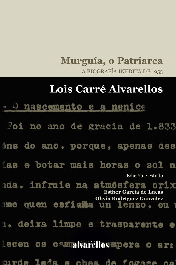 Murguía, o Patriarca: A biografía inédita de 1953 (Colección Rescate) Books