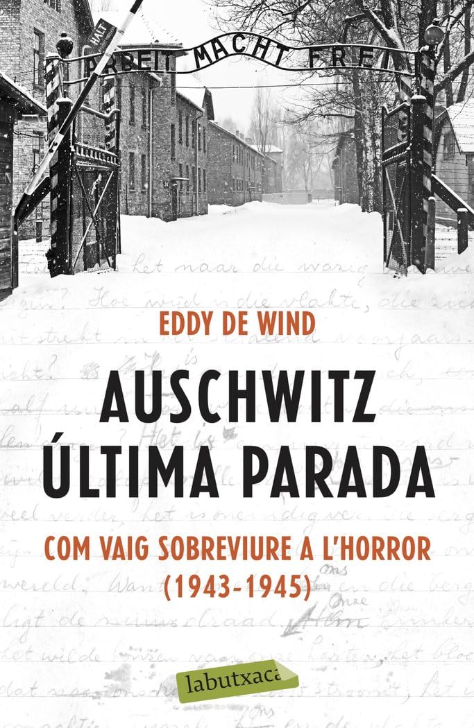 Auschwitz: última parada: Com vaig sobreviure a l'Horror (1943-1945) book