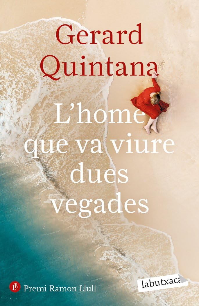 L'home que va viure dues vegades: Premi Ramon Llull 2021 (LABUTXACA) Contemporary literature