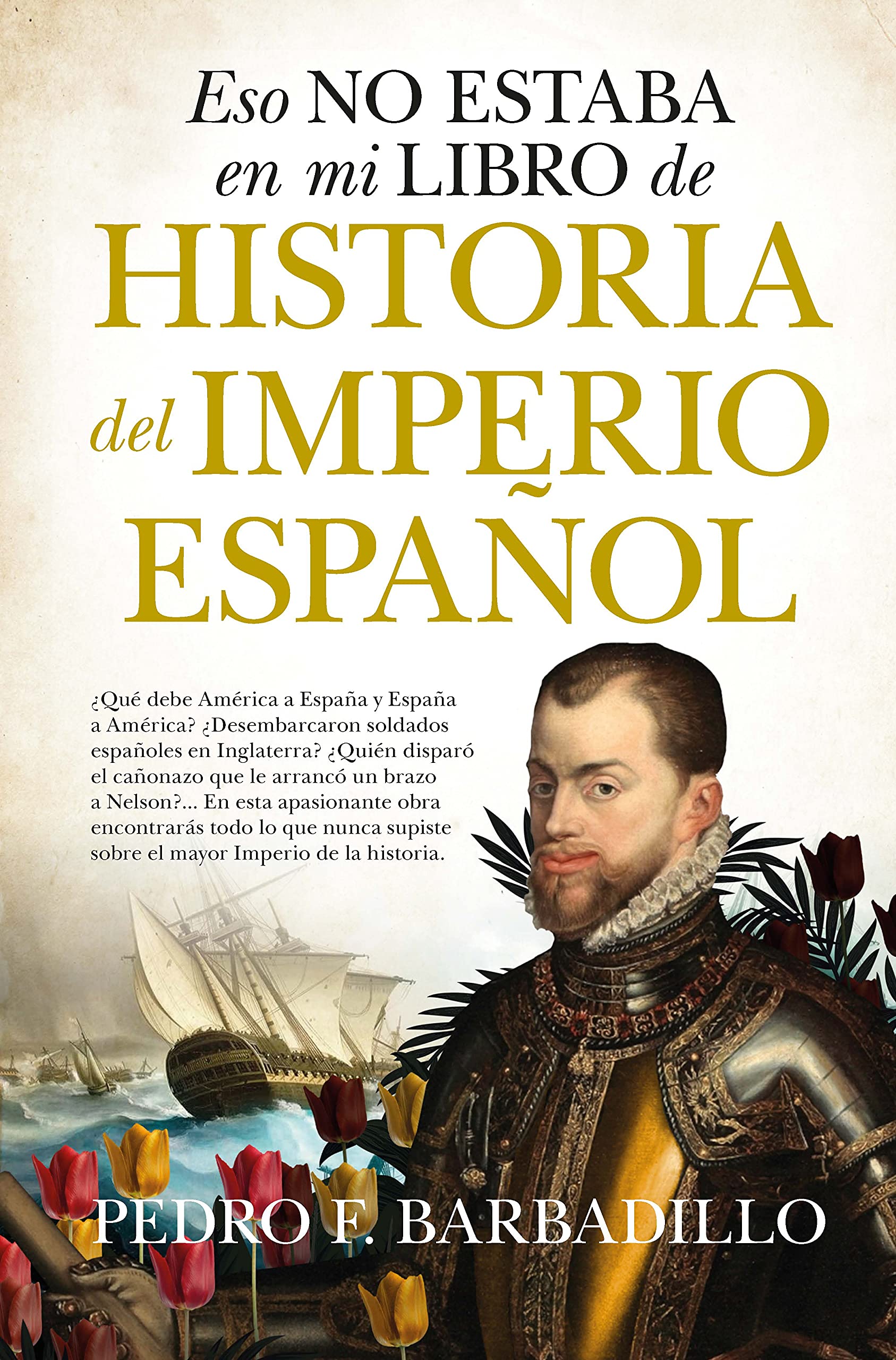 ESO NO ESTABA EN MI LIBRO HISTORIA IMPERIO ESPAÑOL(BOLSILLO Books