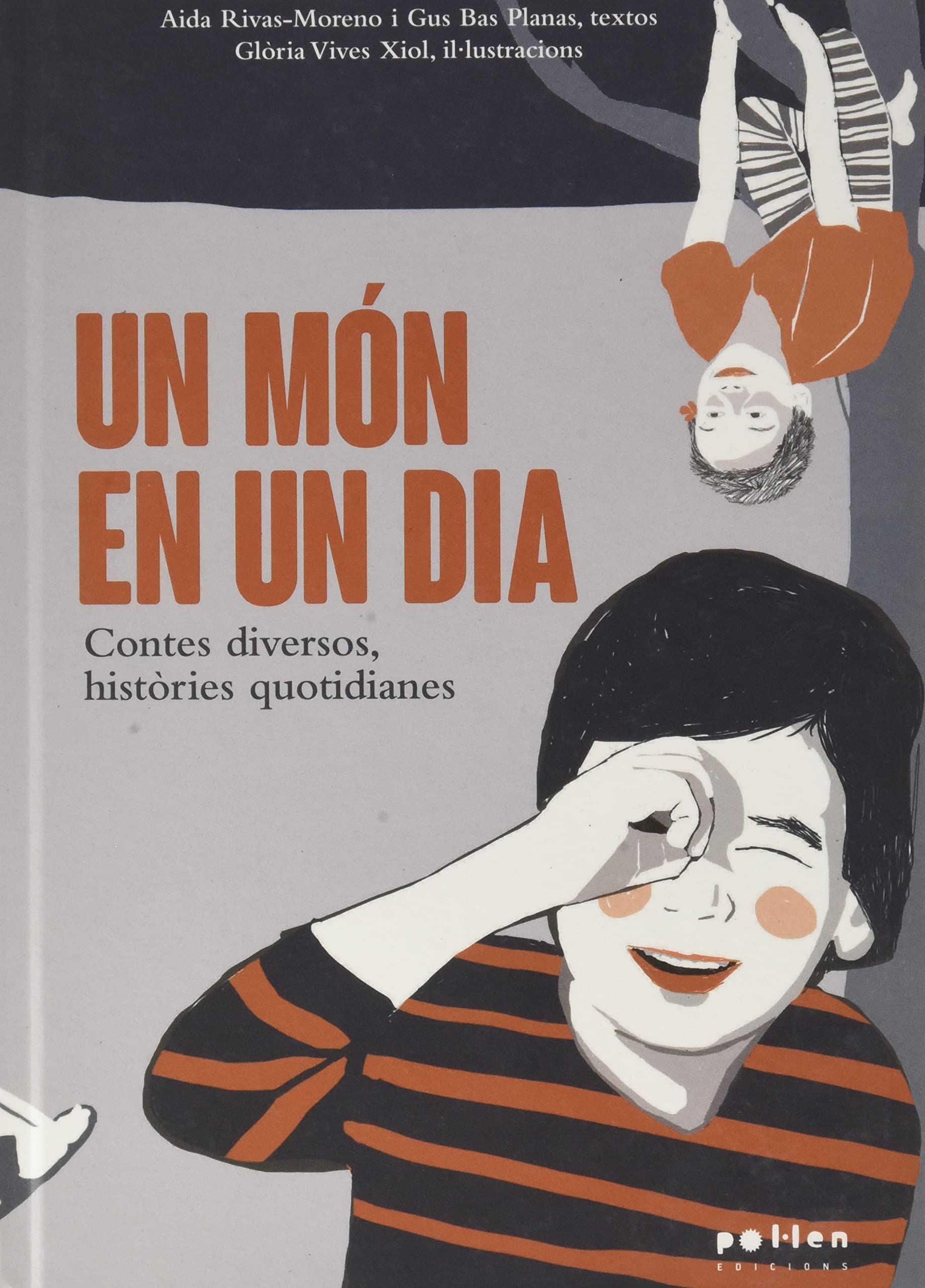 Un món en un dia: Contes diversos, històries quotidianes (Criatures, Band 14) Non-fiction