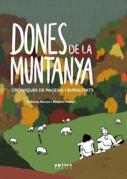 Dones de la muntanya: Cròniques de pagesia i ruralitats book