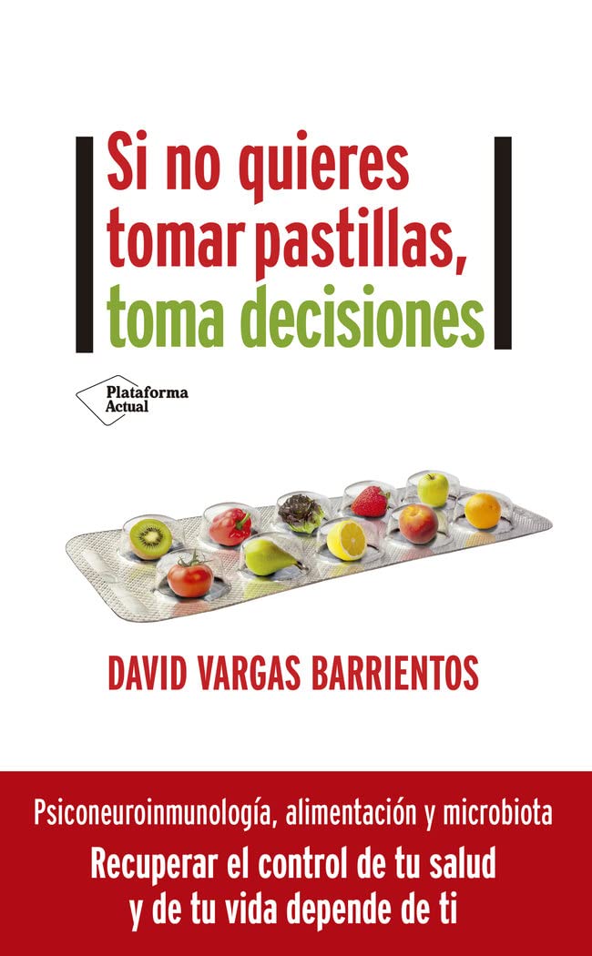 Si no quieres tomar pastillas, toma decisiones Books