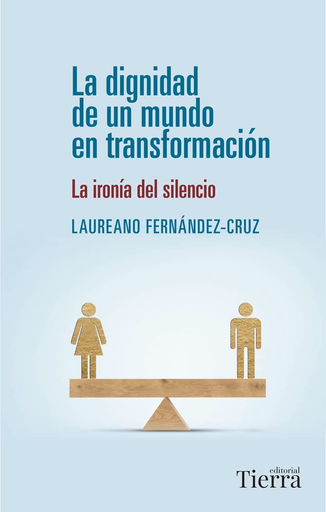 La dignidad de un mundo en transformación Books