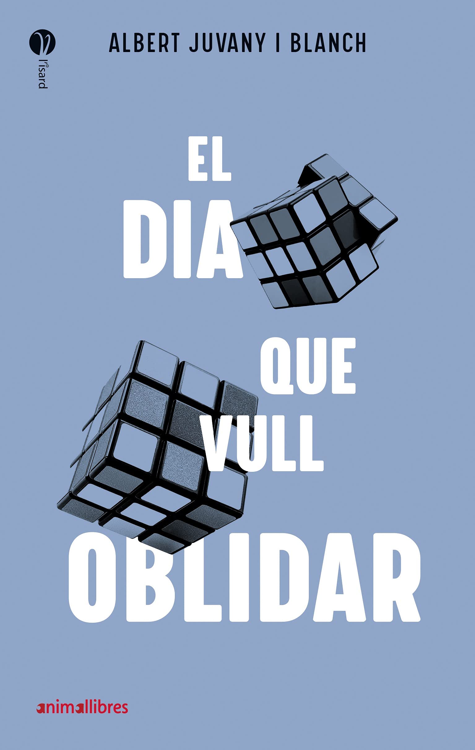 El dia que vull oblidar (L'Isard, Band 27) Living & Furnishing