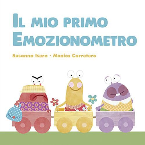 Il mio primo emozionometro. Ediz. a colori book