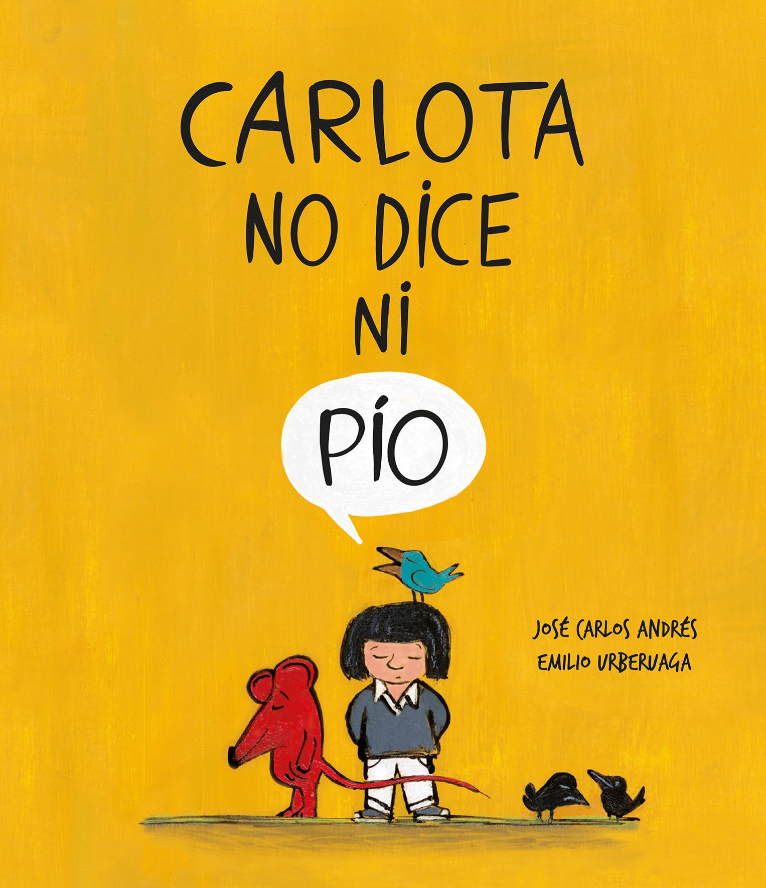 Carlota no dice ni pío/ Carlota Wouldn't Say Boo book