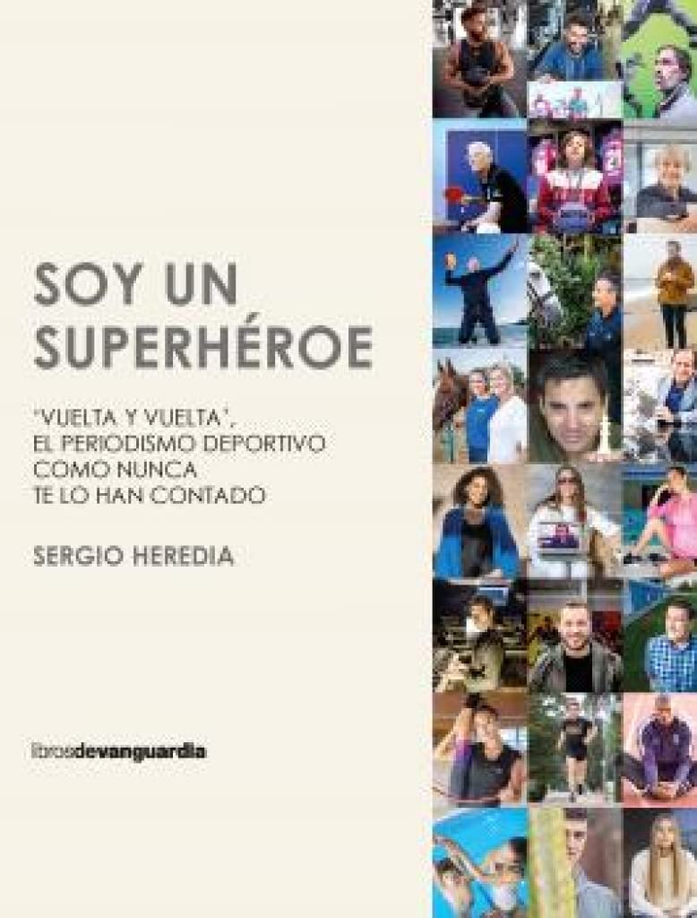 Soy un superhéroe: "Vuelta y Vuelta", el periodismo deportivo como nunca te lo han contado Essays & Short Stories