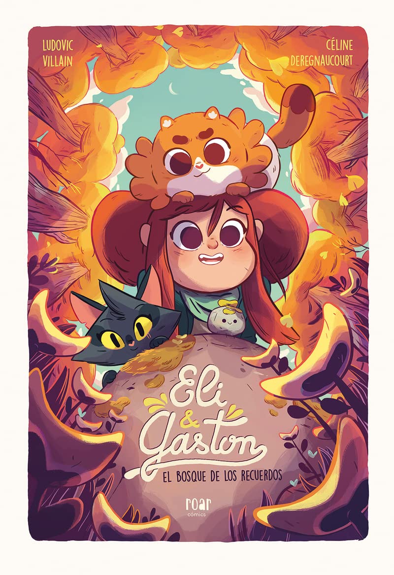 Eli & Gastón. El bosque de los recuerdos (Roar cómics) Contemporary literature