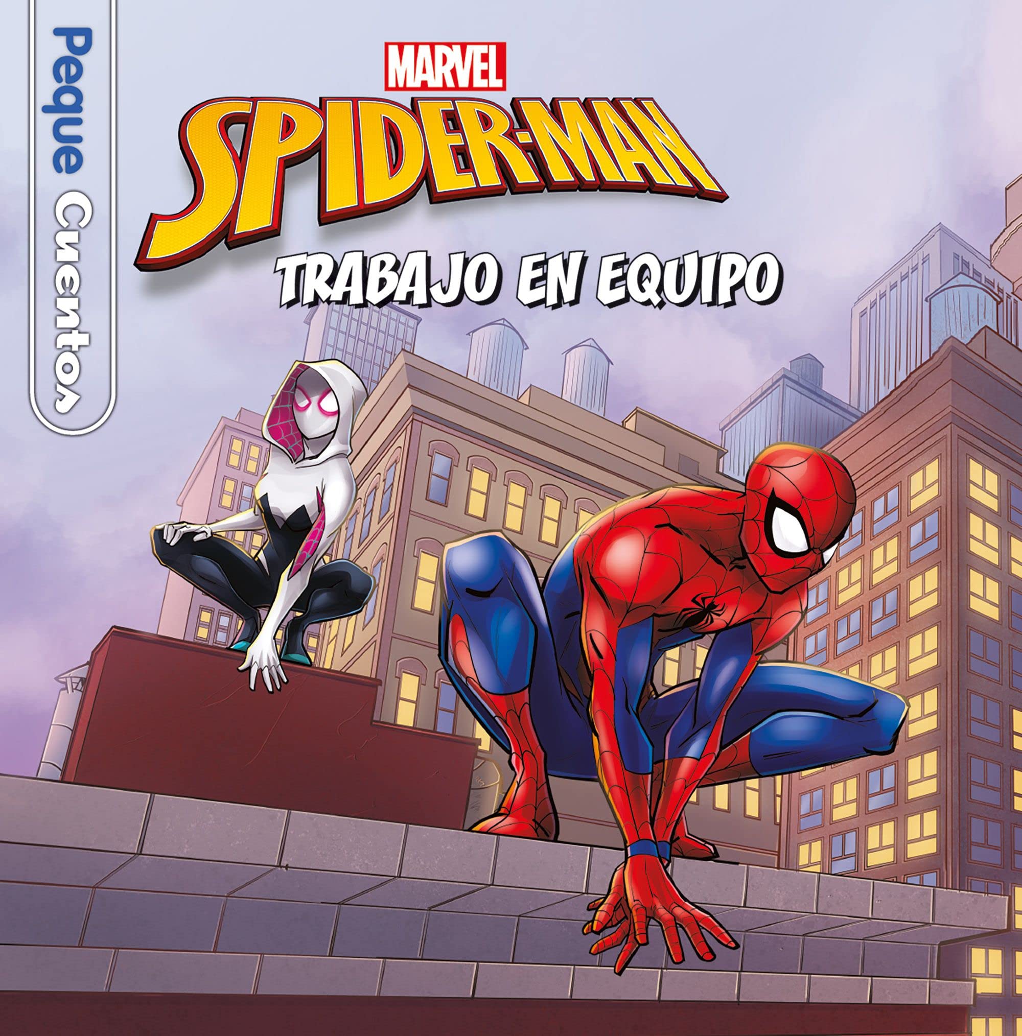Spider-Man. Trabajo en equipo. Pequecuentos Novels & Short Stories