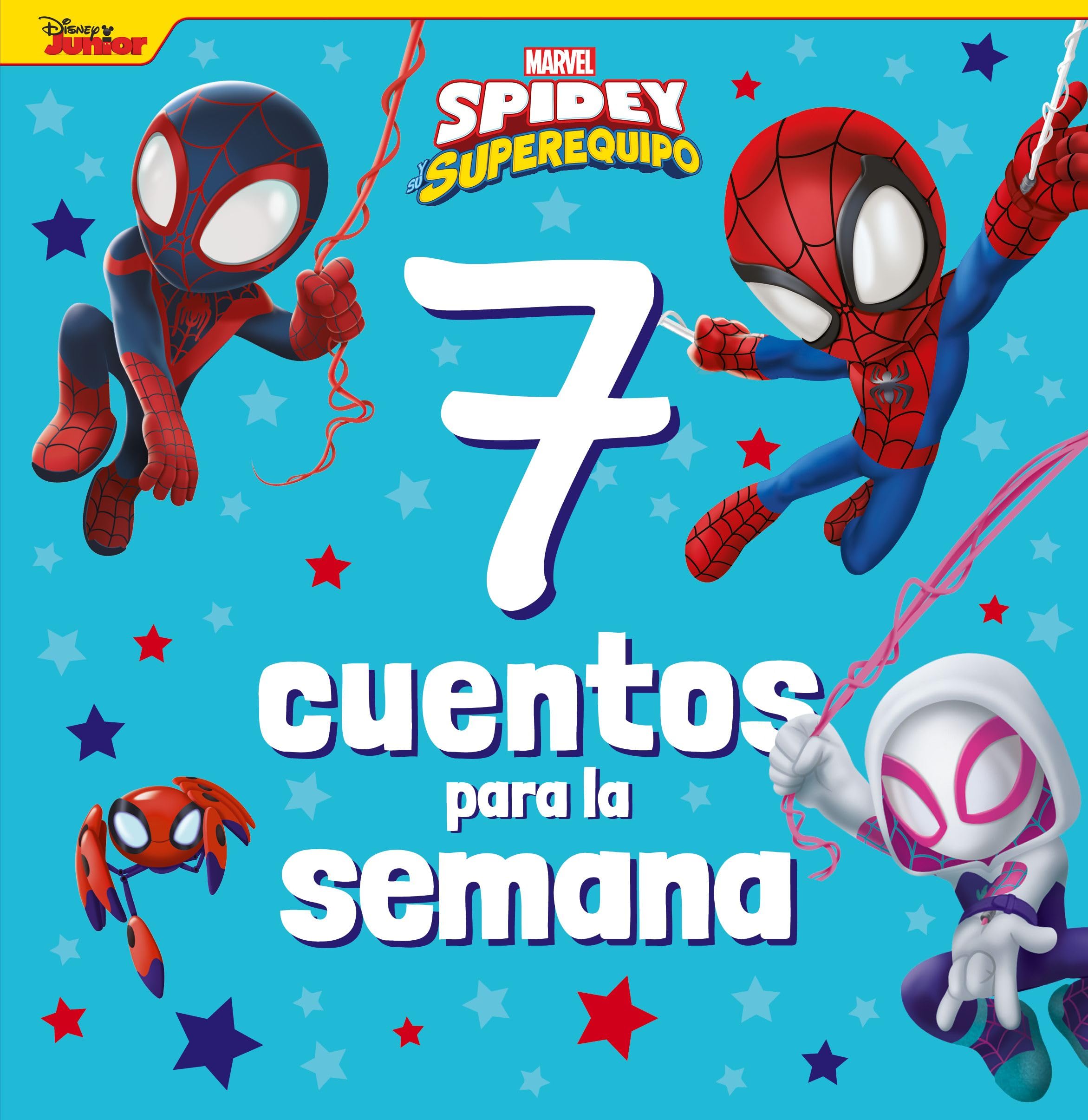 Spidey y su superequipo. 7 cuentos para la semana Novels & Short Stories