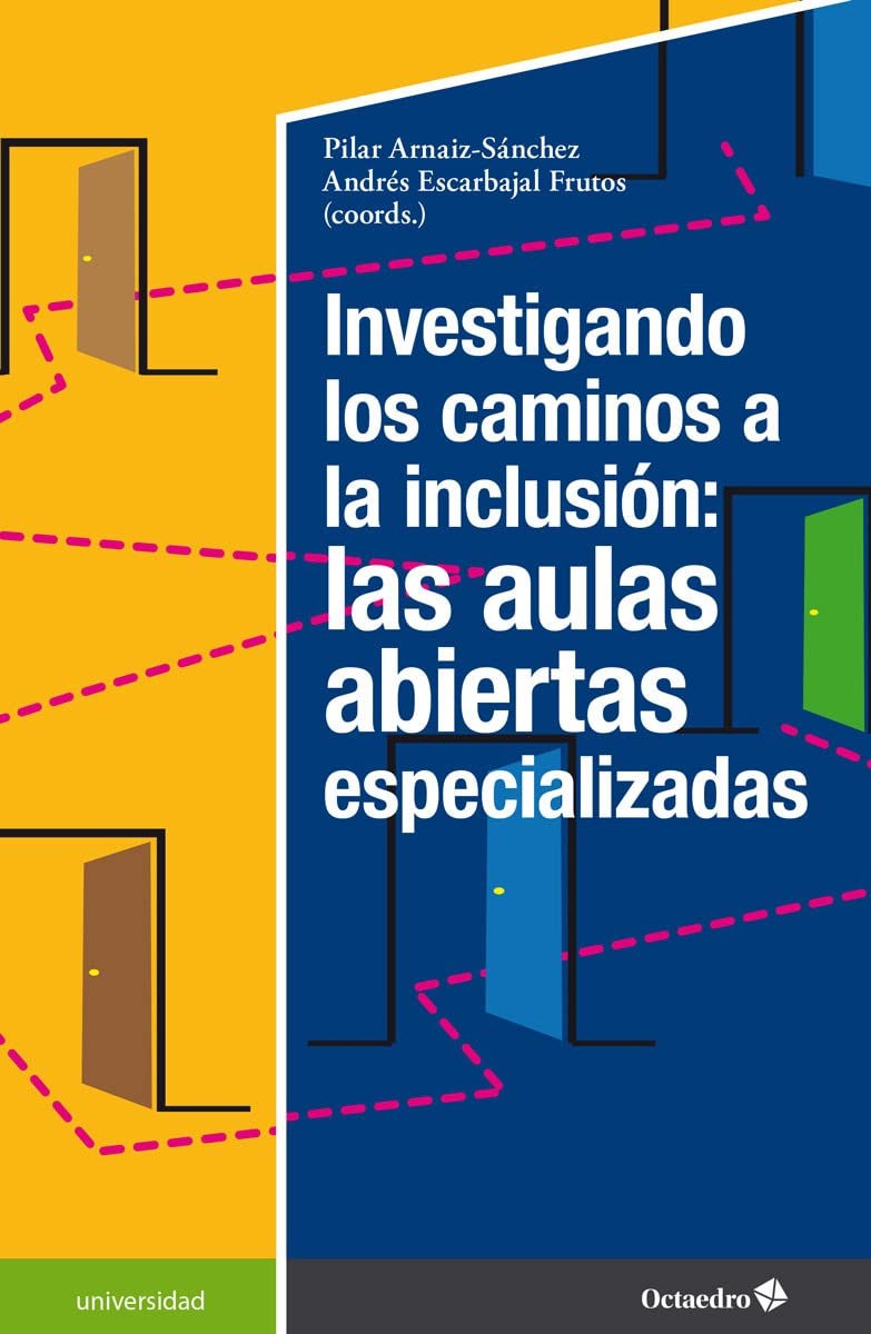 Investigando los caminos a la inclusión: las aulas abiertas especializadas book