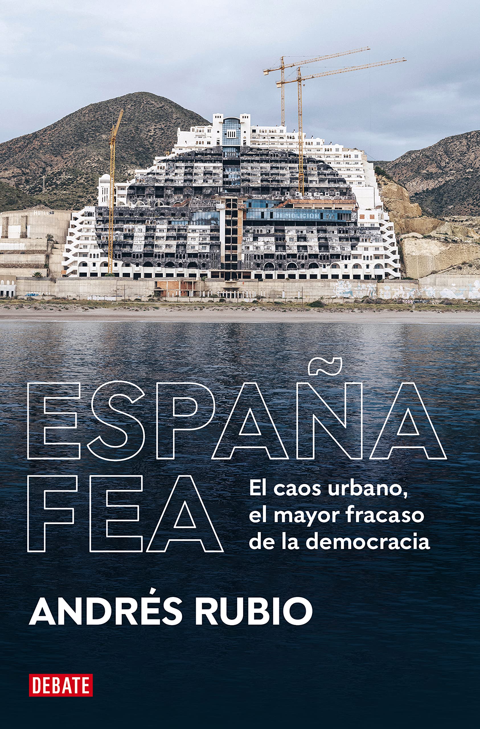 España fea: El caos urbano, el mayor fracaso de la democracia (Sociedad) Architecture