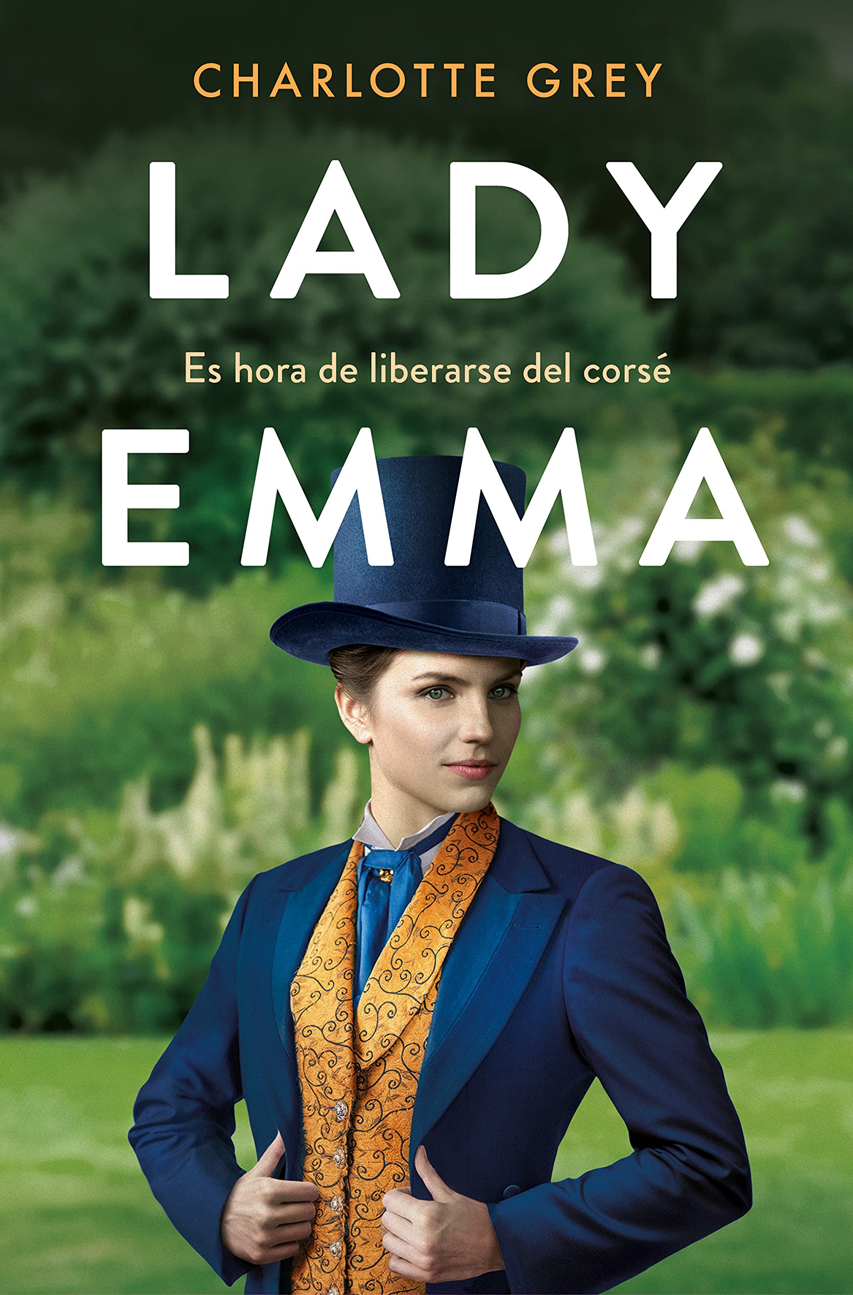 Lady Emma: Es hora de liberarse del corse / It's Time to Break Free from the Corset book