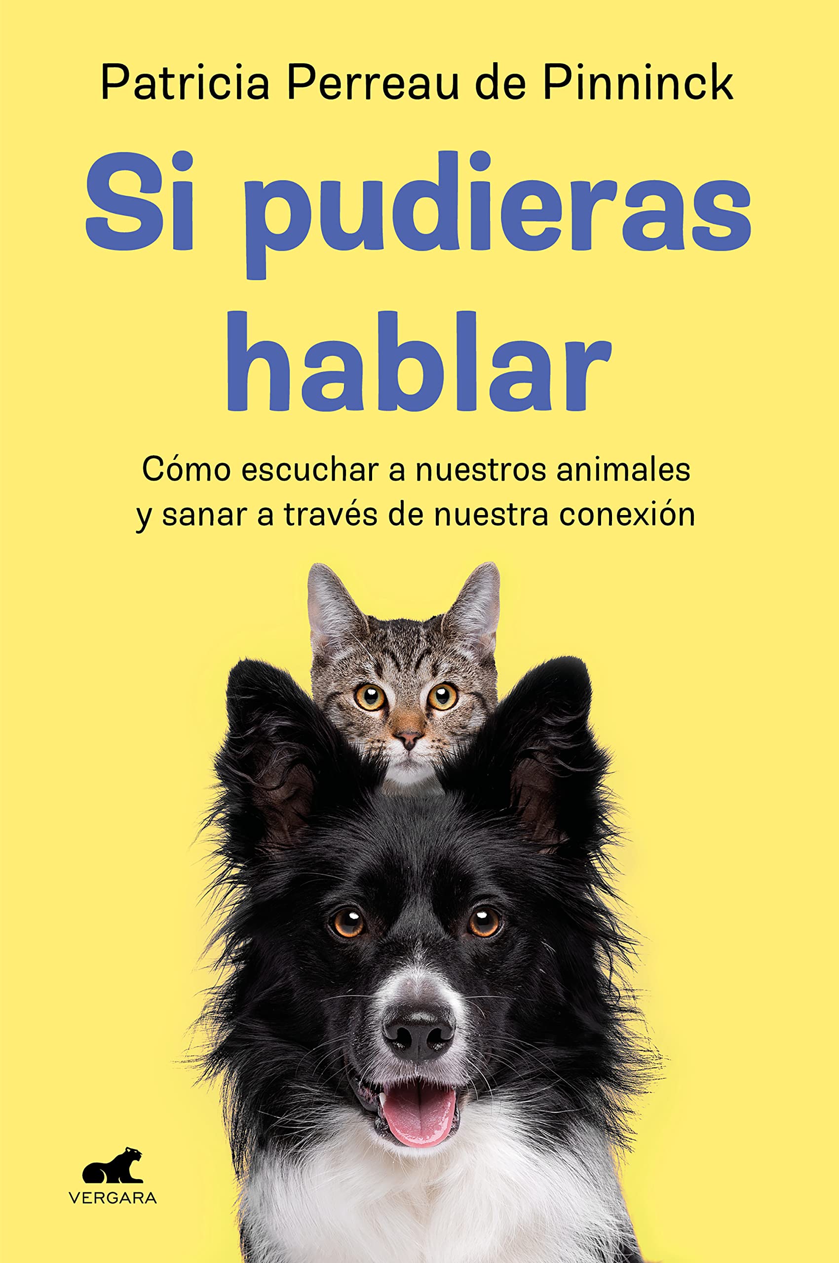 Si pudieras hablar / If You Could Talk: Como Escuchar a Nuestros Animales Y Sanar a Traves De Nuestra Conexion book