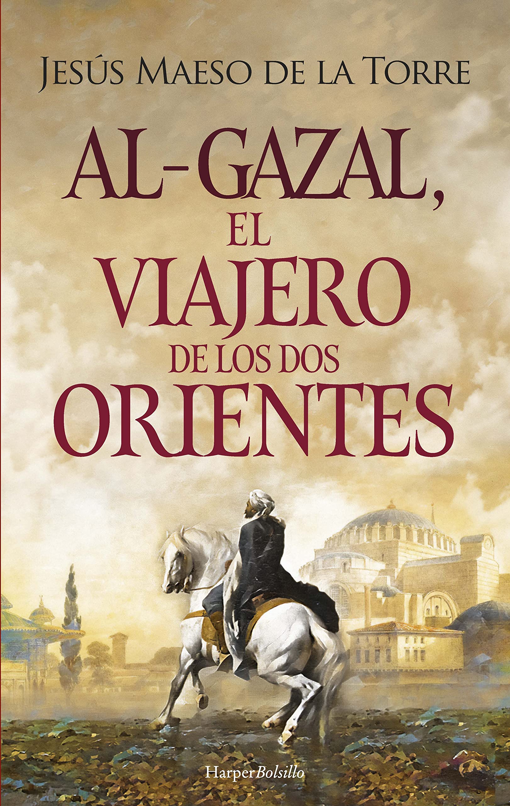 Al Gazal, el viajero de los dos Orientes (HarperBolsillo) Action & Adventure