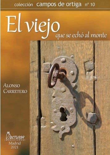 El viejo que se echó al monte book