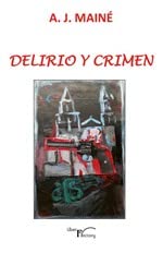 Delirio y crimen Contemporary literature