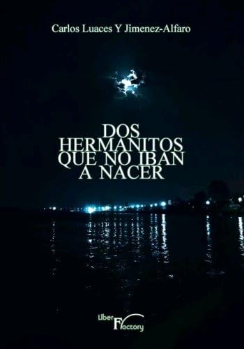 Dos hermanitos que no iban a nacer Contemporary literature