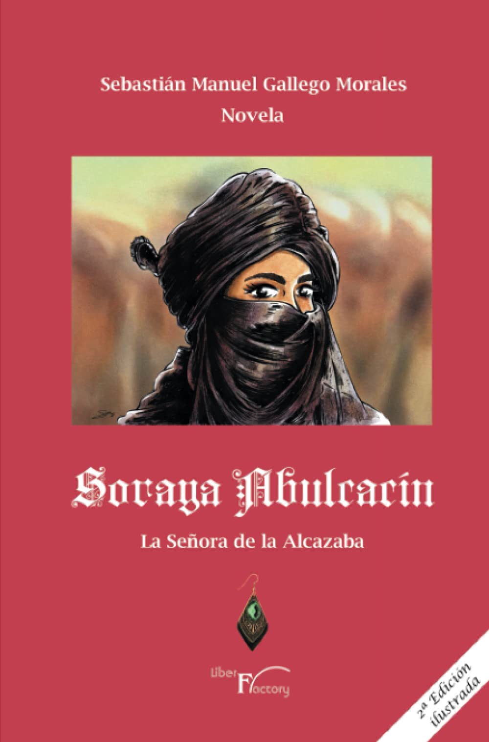 Soraya Abulcacín: La señora de la Alcazaba Contemporary literature