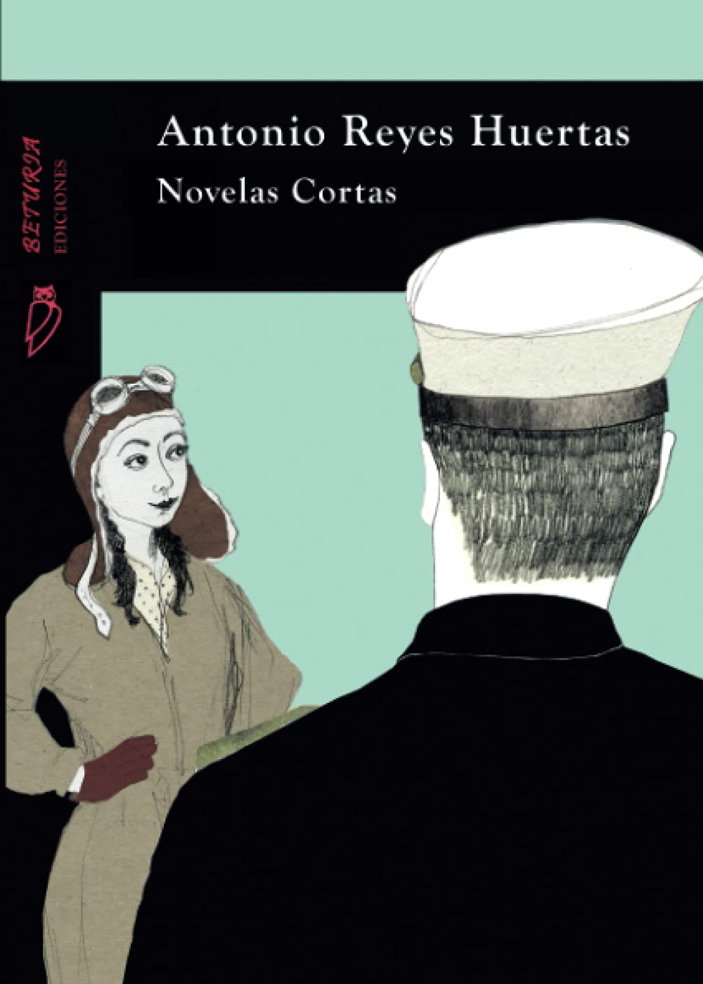 Antonio Reyes Huertas - Novelas Cortas Contemporary literature
