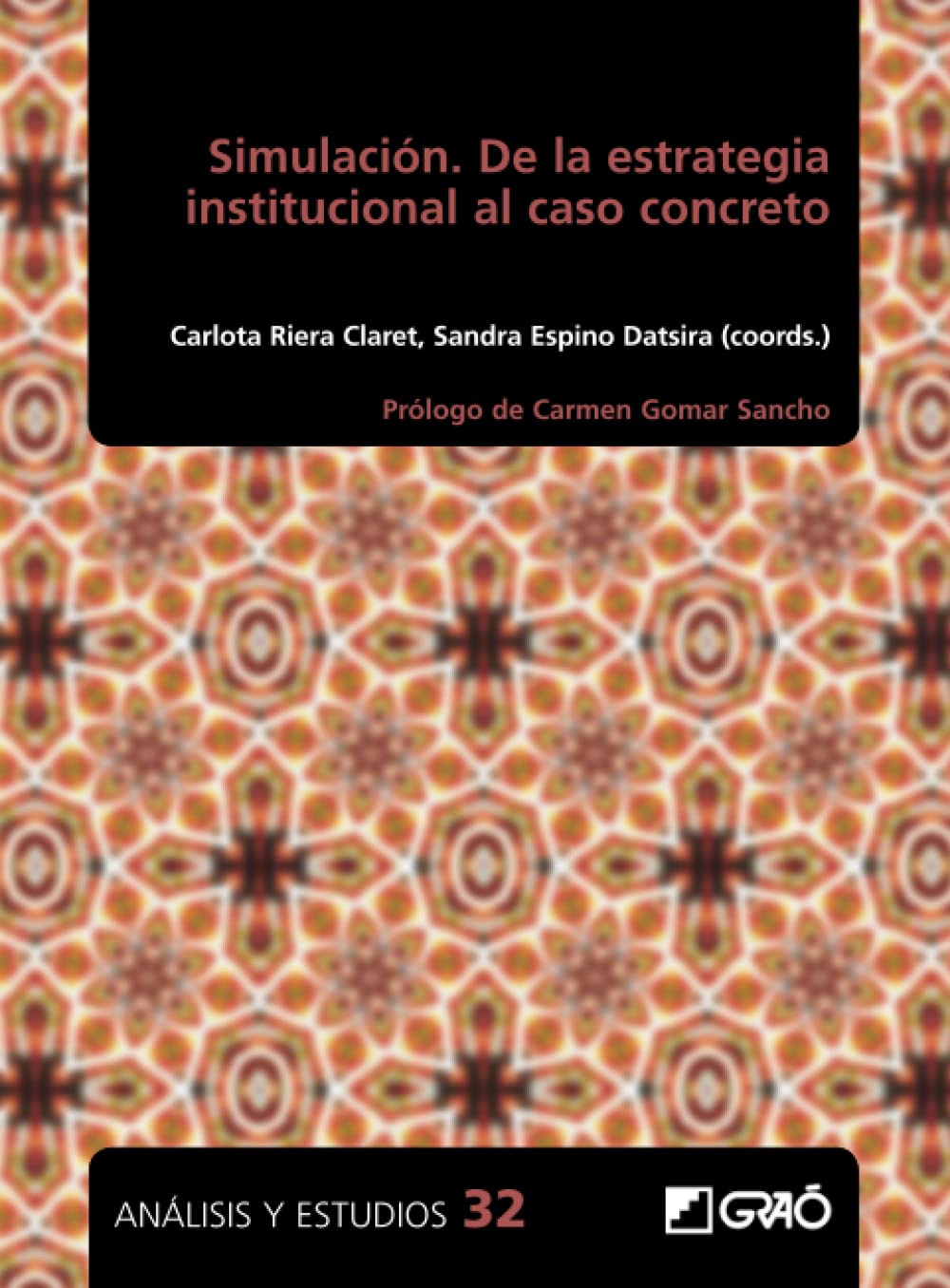 Simulación. De la estrategia institucional al caso concreto (Didáctica / Formación del profesorado, Band 32) Books