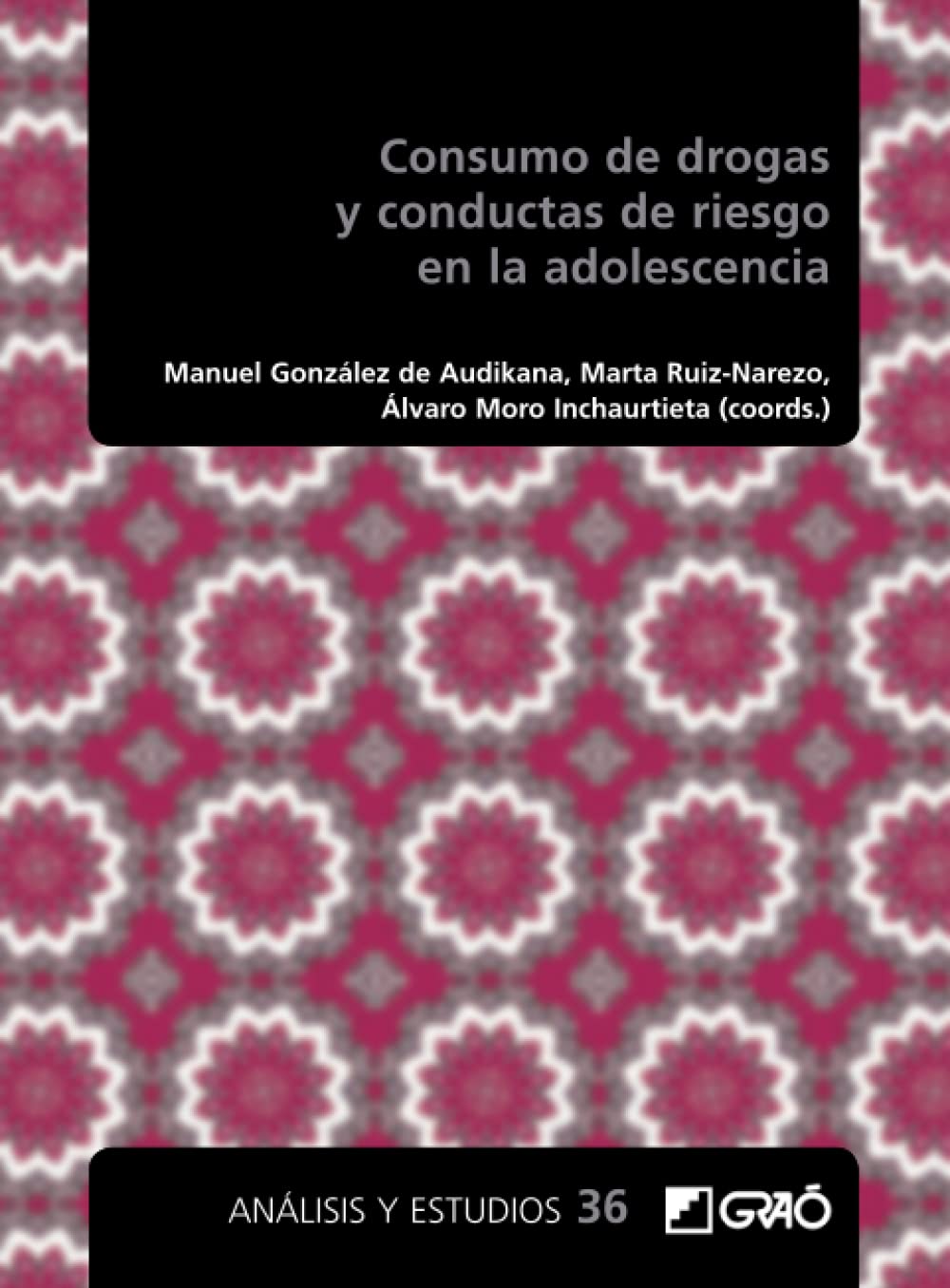 Consumo de drogas y conductas de riesgo en la adolescencia (Acción comunitaria y socioeducativa/Investigación educativa, Band 36) Books