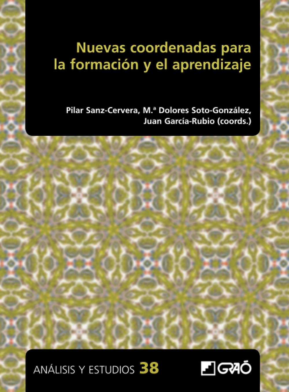 Nuevas coordenadas para la formación y el aprendizaje (Investigación educativa / Formación del profesorado, Band 38) Books