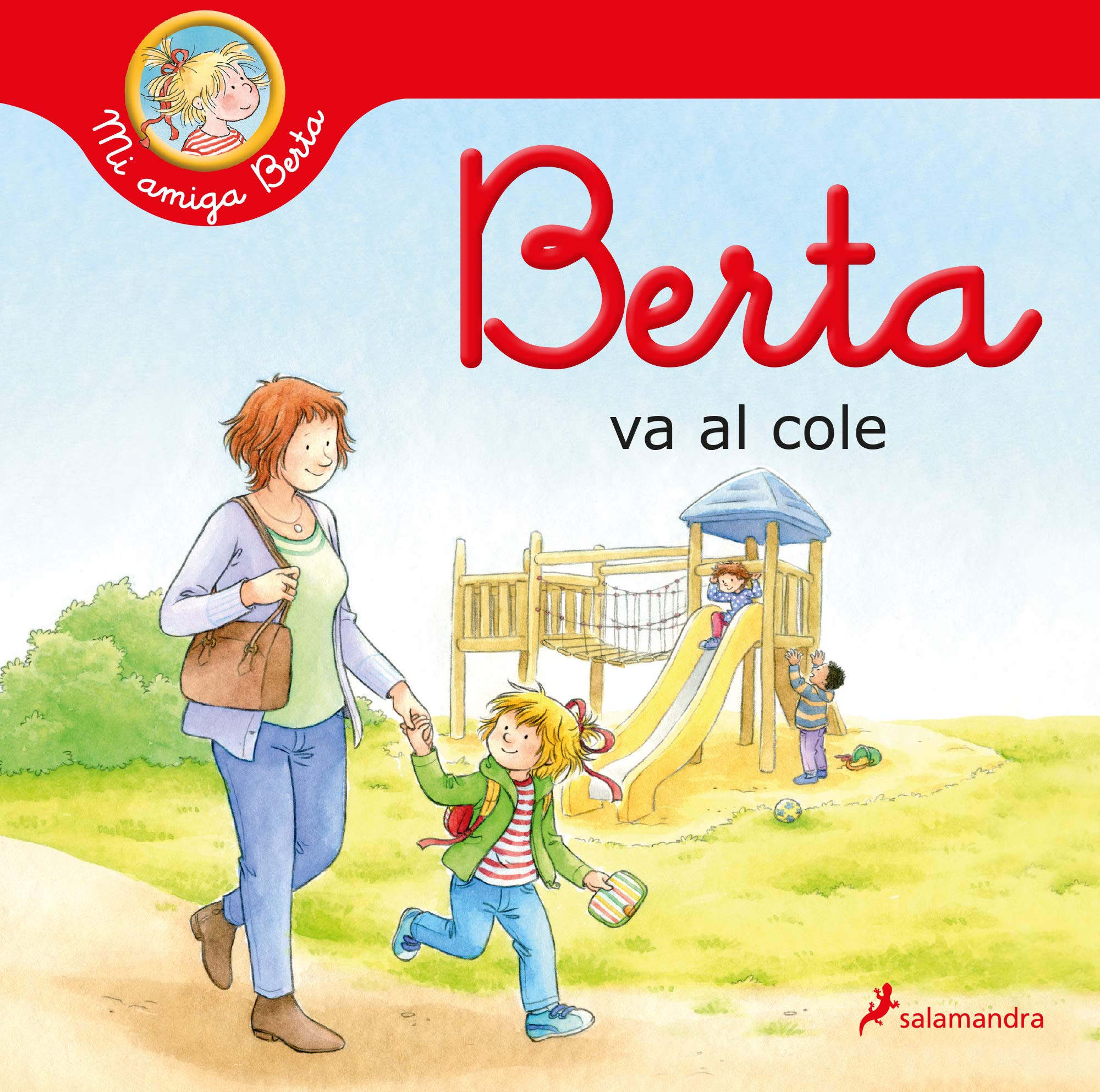 Berta Va Al Cole / Berta Goes to School (Colección Salamandra Infantil) Non-fiction
