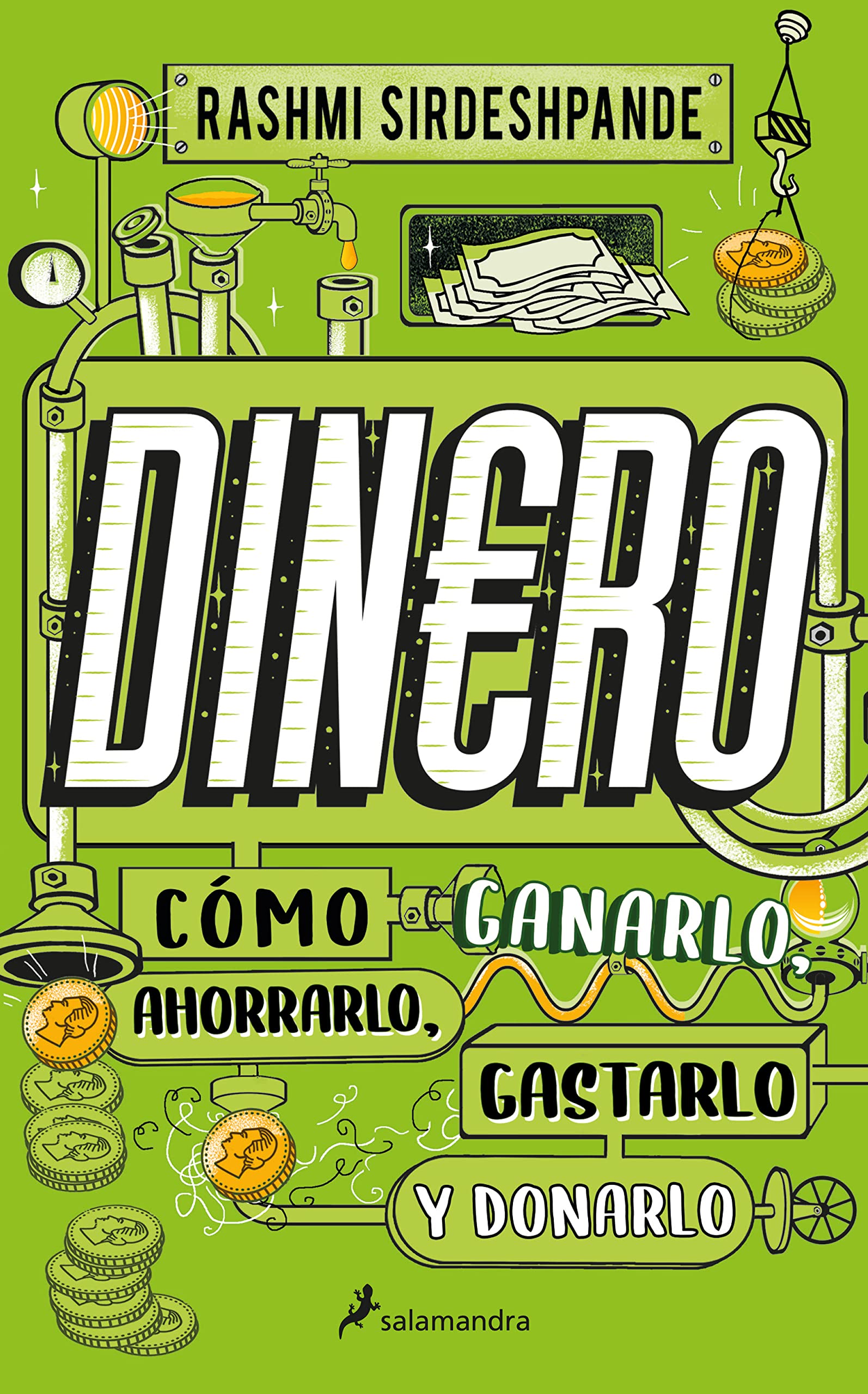 Dinero. Cómo ganarlo, ahorrarlo, gastarlo y donarlo (Colección Salamandra Middle Grade) Non-fiction