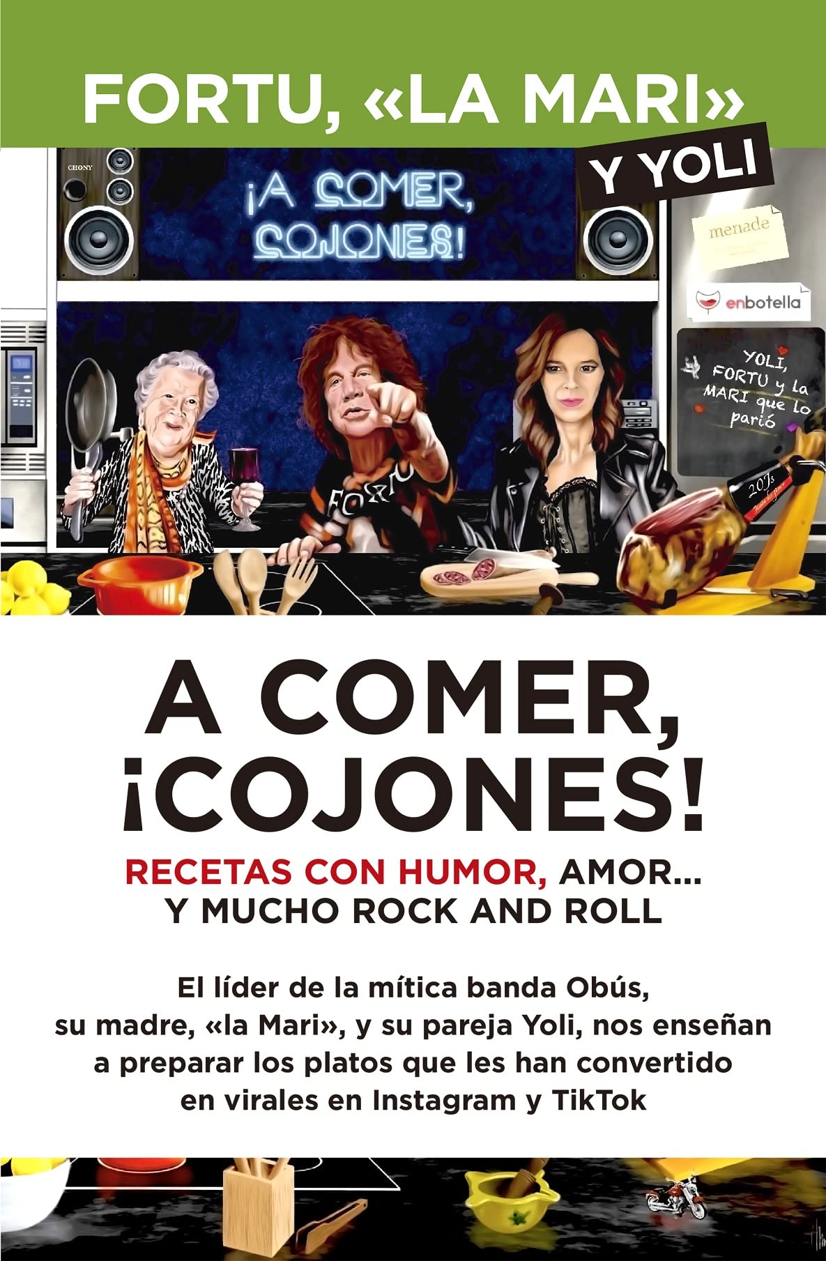 A comer, ¡cojones!: Recetas con humor, amor... y mucho Rock and Roll (Cocina, dietética y Nutrición) Leisure, Home & Garden