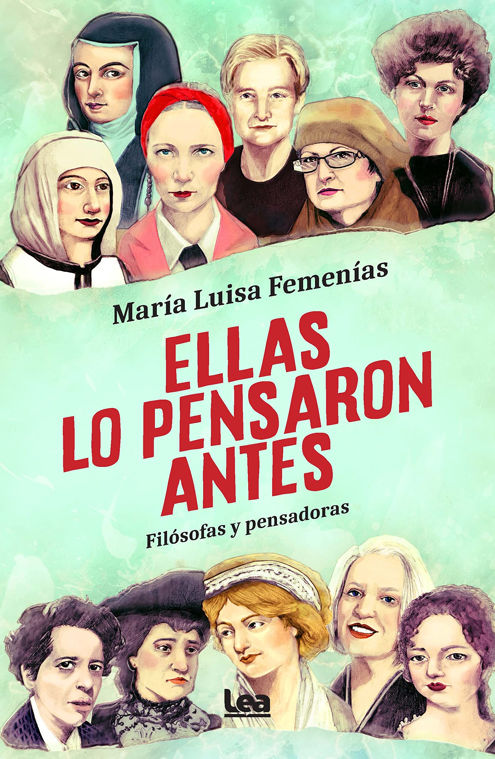 Ellas lo pensaron antes: Filósofas y pensadoras book