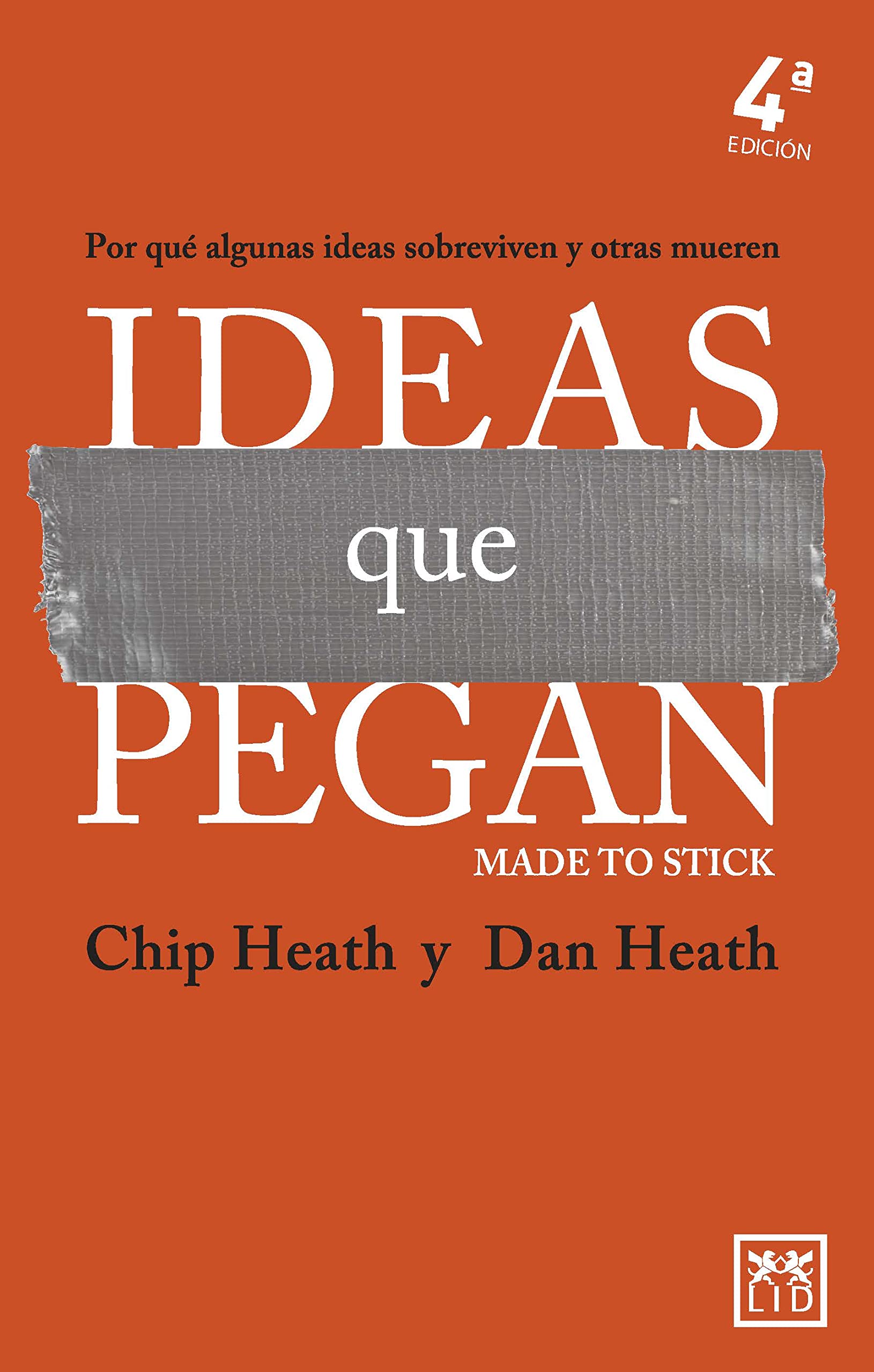 Ideas que pegan: Por qué algunas ideas sobreviven y otras mueren book