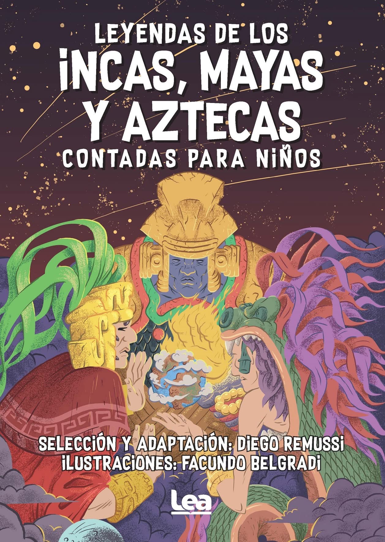 Leyendas de los incas, mayas y aztecas contadas para niños (Literatura juvenil (LEA)) Politics & History