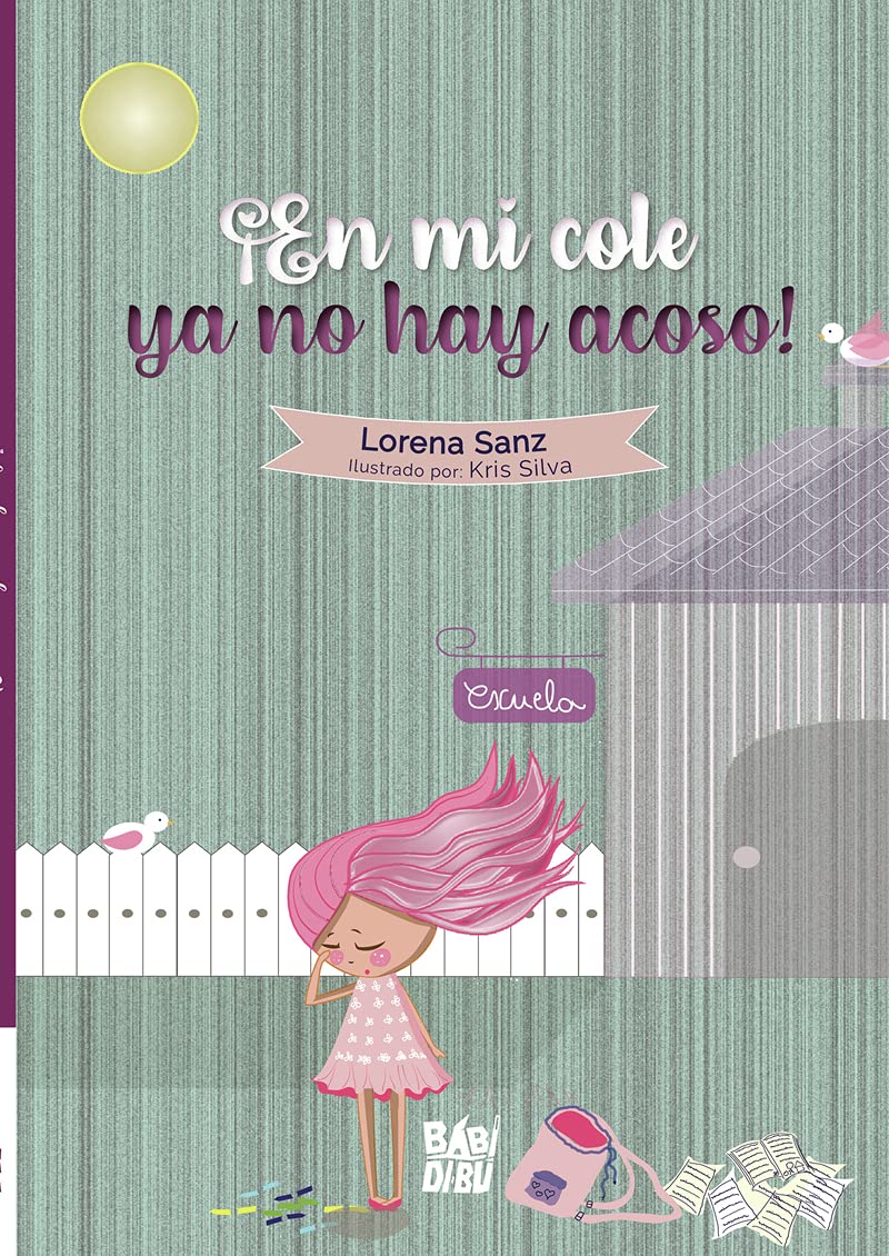 ¡En mi cole ya no hay acoso! book