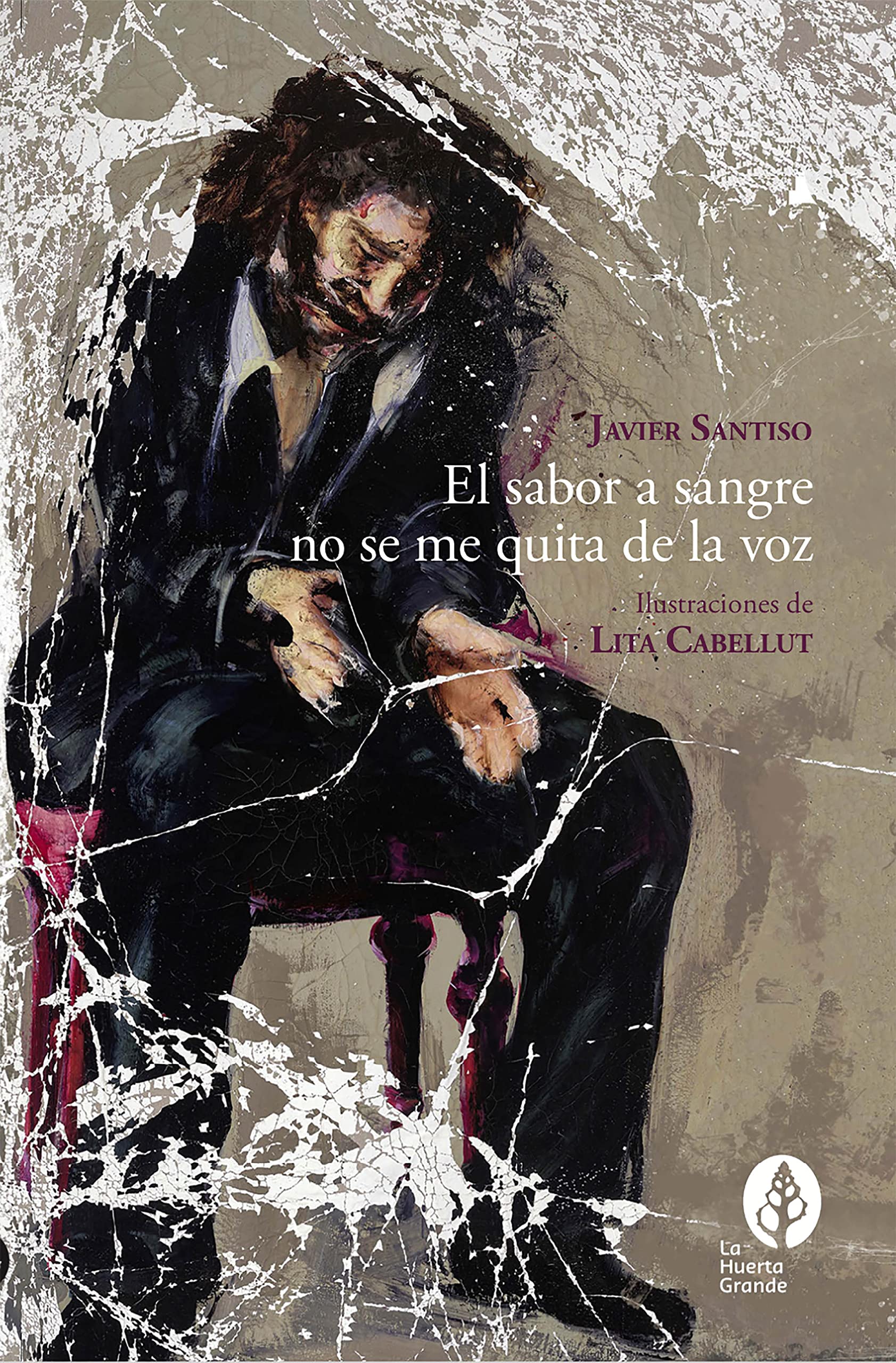 El sabor a sangre no se me quita de la voz book