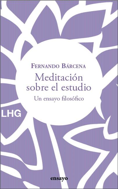 Meditación sobre el estudio: Un ensayo filosófico Books