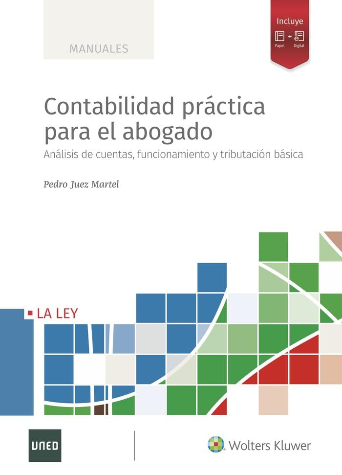 Contabilidad práctica para el abogado: Análisis de cuentas, funcionamiento y tributación básica book