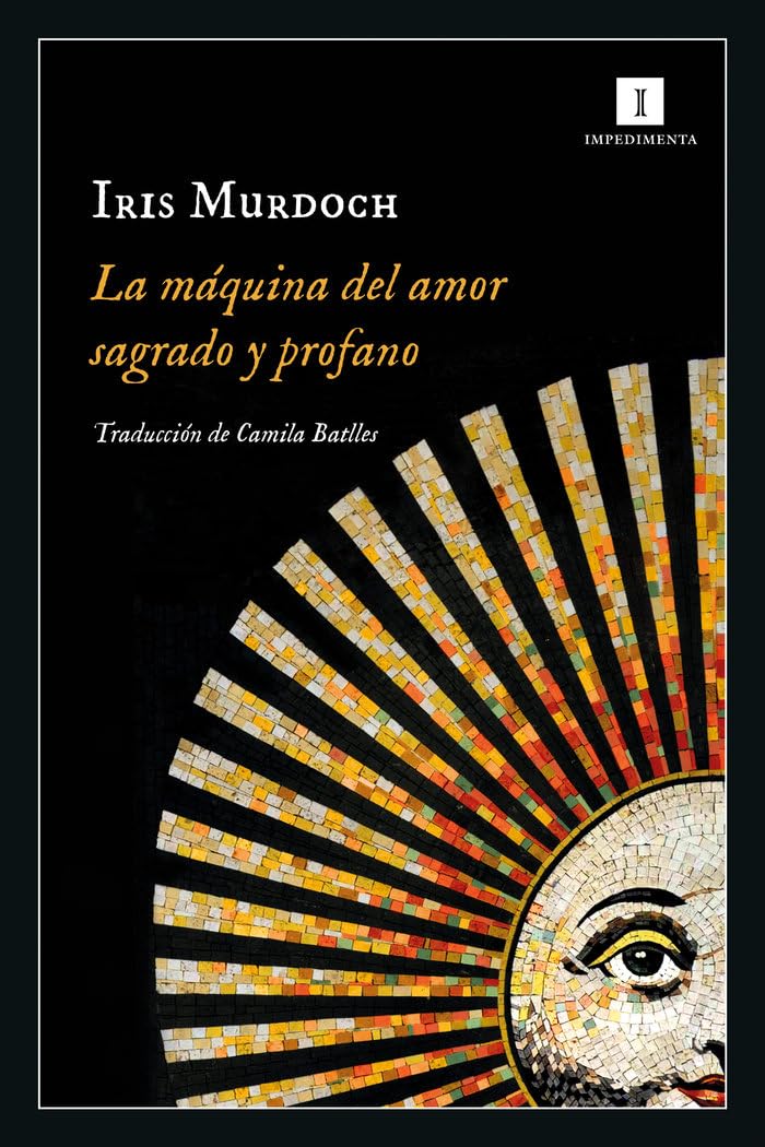 La máquina del amor sagrado y profano (Impedimenta, Band 243) Contemporary literature