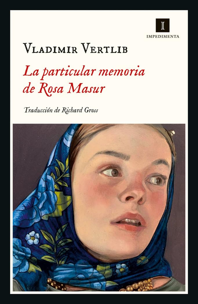 La particular memoria de Rosa Masur (Impedimenta, Band 252) Contemporary literature