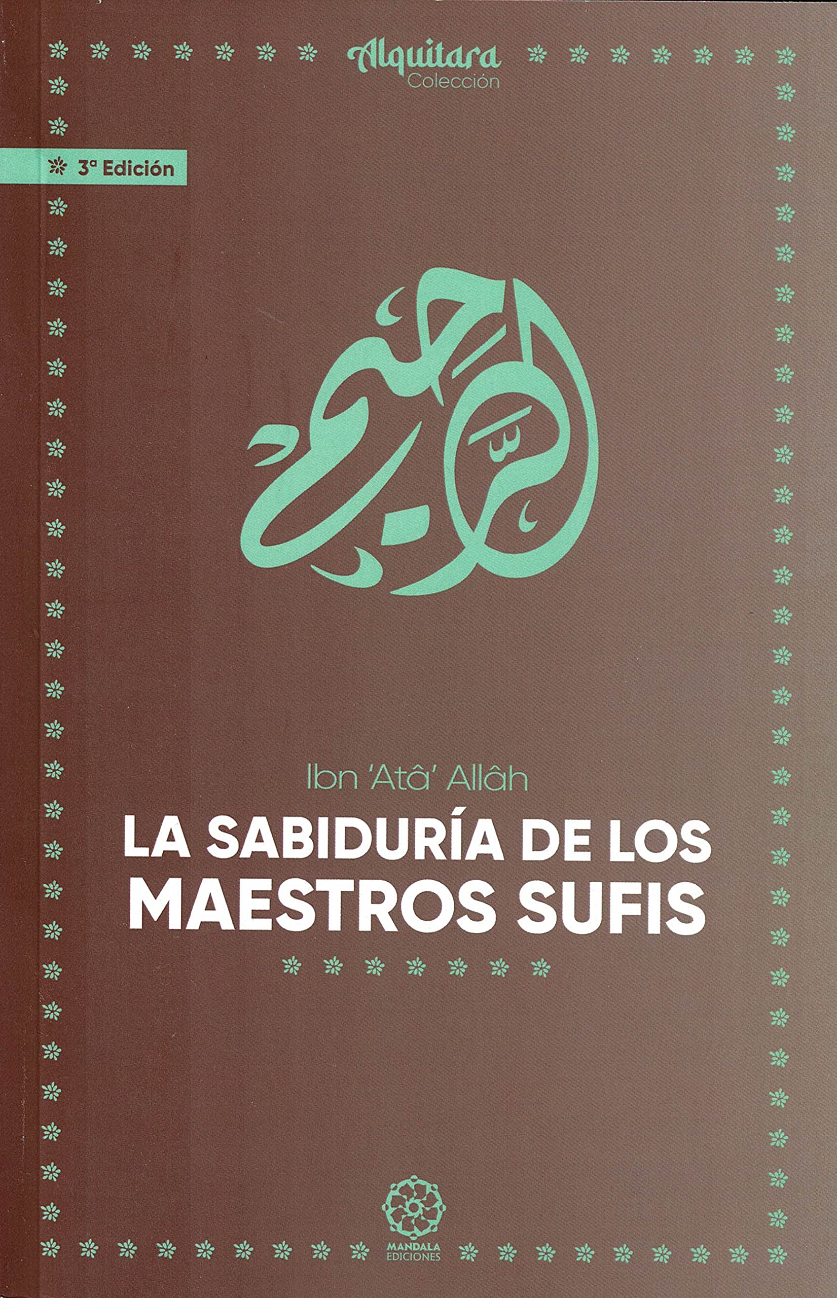 La sabiduría de los maestros sufies Religion & Esotericism