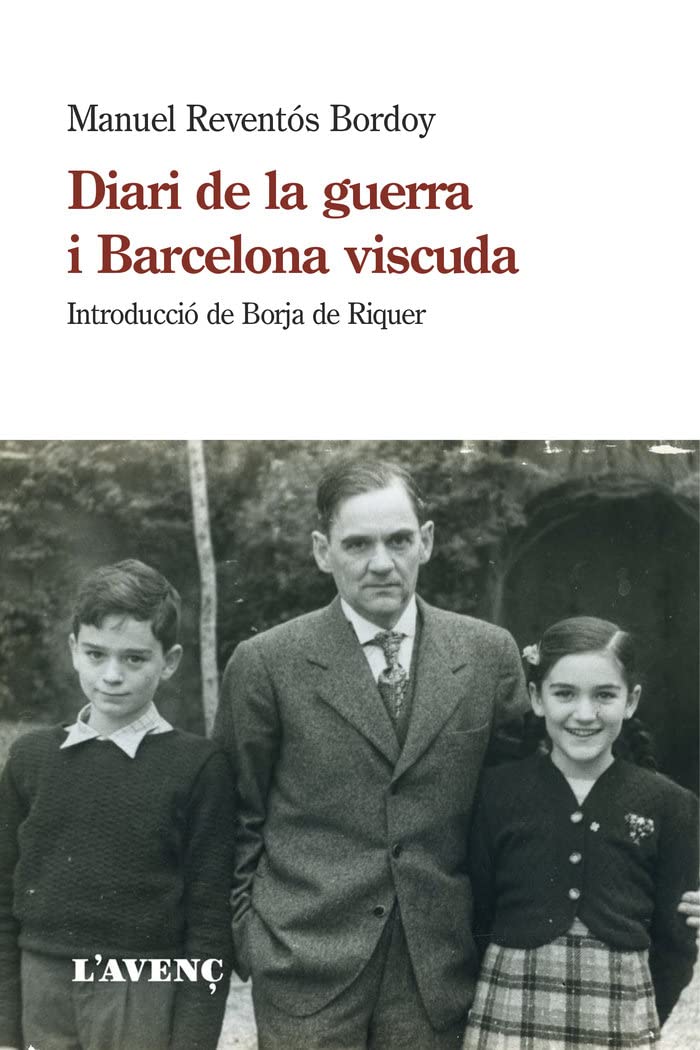 Diari de la guerra i Barcelona viscuda (Sèrie Assaig) book
