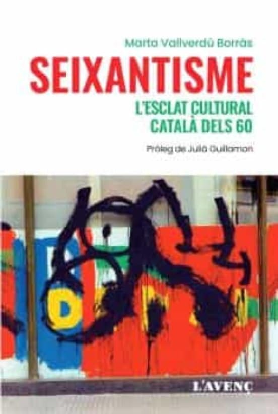 Seixantisme : l'esclat cultural català dels 60 Politics & History
