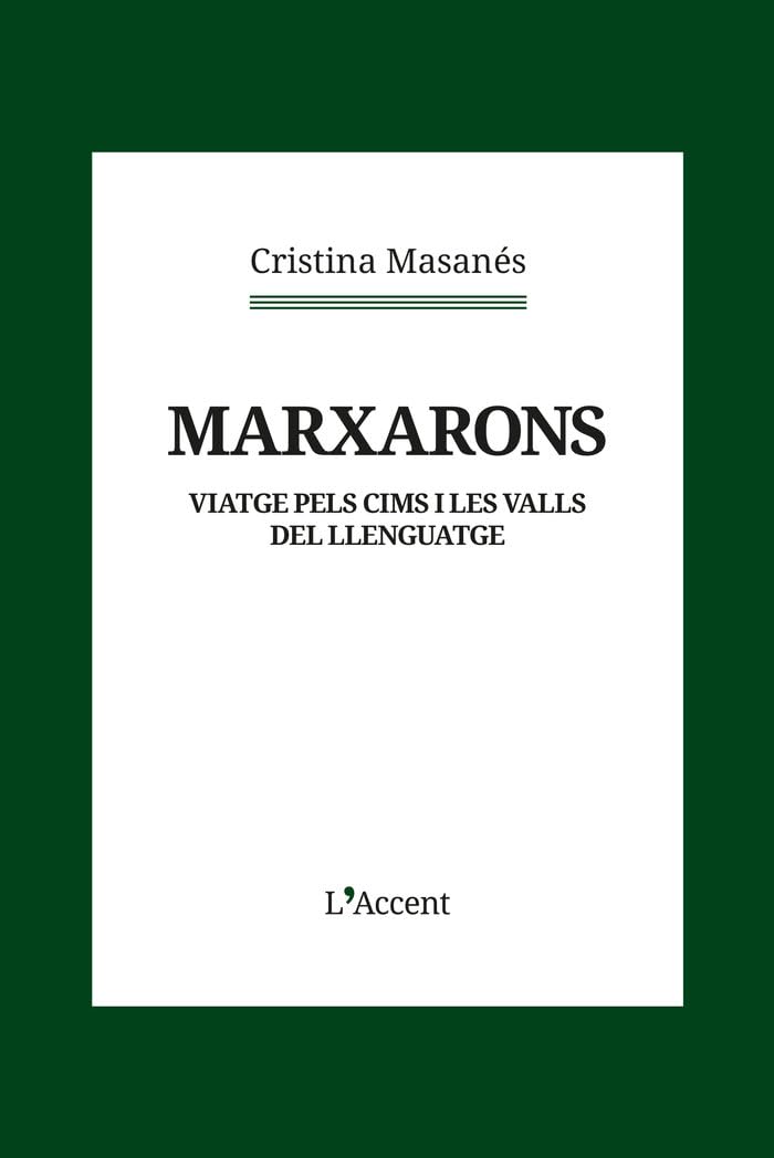 Marxarons: Viatge pels cims i les valls del llenguatge (L'Accent) Contemporary literature