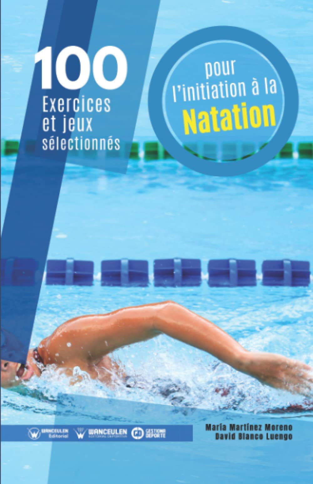 100 exercices et jeux sélectionnés pour l'initiation à la natation book