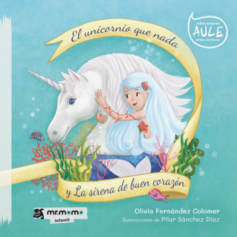 El unicornio que nada y la sirena de buen corazón book