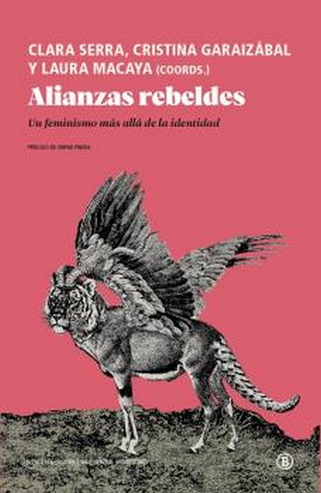 Alianzas rebeldes: Un feminismo más allá de la identidad (Serie General Universitaria) Fantasy & Sci-Fi